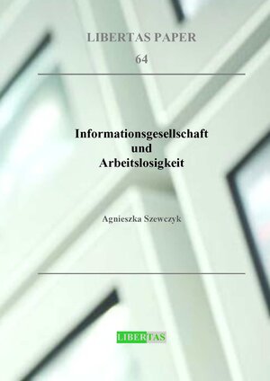 Buchcover Informationsgesellschaft und Arbeitslosigkeit | Agnieszka Szewczyk | EAN 9783946119708 | ISBN 3-946119-70-0 | ISBN 978-3-946119-70-8