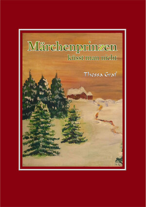 Buchcover Märchenprinzen küsst man nicht | Thessa Graf | EAN 9783946125068 | ISBN 3-946125-06-9 | ISBN 978-3-946125-06-8