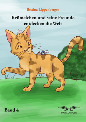 Buchcover Krümelchen und seine Freunde entdecken die Welt - Band 4 | Bettina Lippenberger | EAN 9783946127468 | ISBN 3-946127-46-0 | ISBN 978-3-946127-46-8