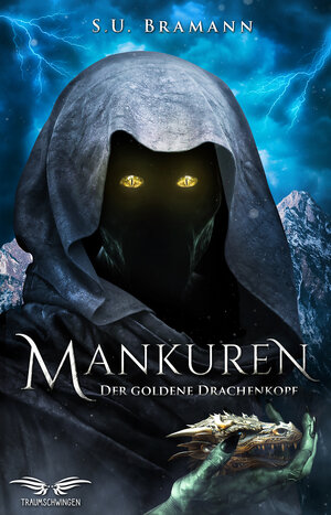 Buchcover Mankuren - Der goldene Drachenkopf | S. U. Bramann | EAN 9783946127611 | ISBN 3-946127-61-4 | ISBN 978-3-946127-61-1