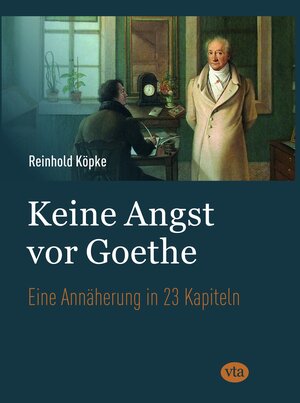 Buchcover Keine Angst vor Goethe | Reinhold Köpke | EAN 9783946130123 | ISBN 3-946130-12-7 | ISBN 978-3-946130-12-3