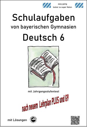 Buchcover Deutsch 6, Schulaufgaben von bayerischen Gymnasien mit Lösungen nach LehrplanPLUS und G9 | Monika Arndt | EAN 9783946141013 | ISBN 3-946141-01-3 | ISBN 978-3-946141-01-3