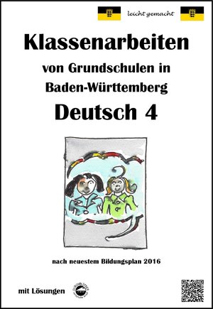 Buchcover Klassenarbeiten von Grundschulen in Baden-Württemberg - Deutsch 4 mit ausführlichen Lösungen nach Bildungsplan 2016 | Monika Arndt | EAN 9783946141457 | ISBN 3-946141-45-5 | ISBN 978-3-946141-45-7