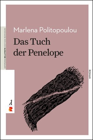 Buchcover Das Tuch der Penelope | Marlena Politopoulou | EAN 9783946142812 | ISBN 3-946142-81-8 | ISBN 978-3-946142-81-2