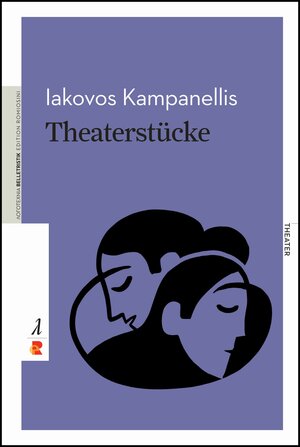 Buchcover Theaterstücke | Iakovos Kampanellis | EAN 9783946142898 | ISBN 3-946142-89-3 | ISBN 978-3-946142-89-8