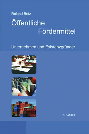 Buchcover Öffentliche Fördermittel | Roland Betz | EAN 9783946150008 | ISBN 3-946150-00-4 | ISBN 978-3-946150-00-8