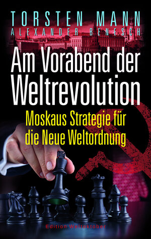 Buchcover Am Vorabend der Weltrevolution | Torsten Mann | EAN 9783946168119 | ISBN 3-946168-11-6 | ISBN 978-3-946168-11-9