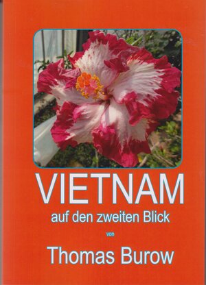 Buchcover Vietnam auf den zweiten Blick | Thomas Burow | EAN 9783946169239 | ISBN 3-946169-23-6 | ISBN 978-3-946169-23-9