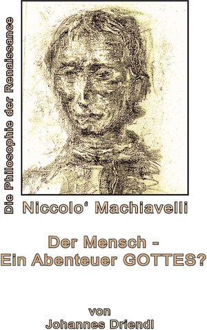 Buchcover Der Mensch - Ein Abenteuer Gottes | Johannes Driendl | EAN 9783946169321 | ISBN 3-946169-32-5 | ISBN 978-3-946169-32-1