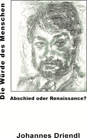 Buchcover Abschied oder Renaissance | Driendl Johannes | EAN 9783946169543 | ISBN 3-946169-54-6 | ISBN 978-3-946169-54-3
