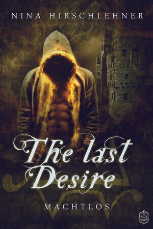 Buchcover The Last Desire | Nina Hirschlehner | EAN 9783946172178 | ISBN 3-946172-17-2 | ISBN 978-3-946172-17-8