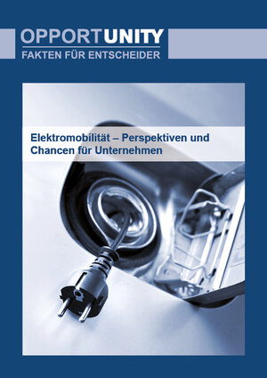 Buchcover Elektromobilität - Perspektiven und Chancen für Unternehmen | Stephan Bille | EAN 9783946184140 | ISBN 3-946184-14-6 | ISBN 978-3-946184-14-0