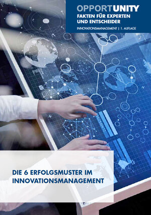 Buchcover Die 6 Erfolgsmuster im Innovationsmanagement | Dominik Fischer | EAN 9783946184201 | ISBN 3-946184-20-0 | ISBN 978-3-946184-20-1