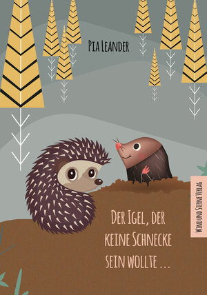 Buchcover Der Igel, der keine Schnecke sein wollte... | Pia Leander | EAN 9783946186816 | ISBN 3-946186-81-5 | ISBN 978-3-946186-81-6