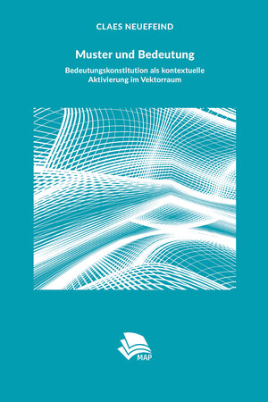 Buchcover Muster und Bedeutung | Claes Neuefeind | EAN 9783946198406 | ISBN 3-946198-40-6 | ISBN 978-3-946198-40-6