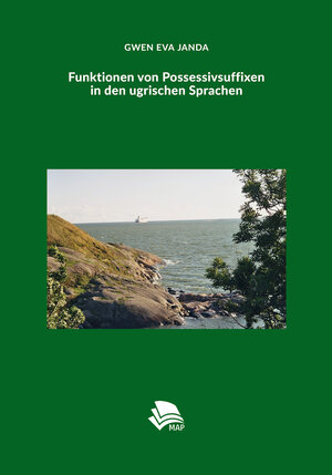 Buchcover Funktionen von Possessivsuffixen in den ugrischen Sprachen | Gwen Eva Janda | EAN 9783946198444 | ISBN 3-946198-44-9 | ISBN 978-3-946198-44-4