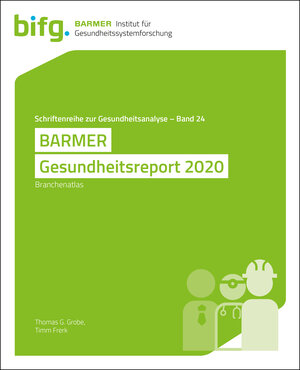 Buchcover BARMER Gesundheitsreport 2020 | Thomas G. Grobe | EAN 9783946199526 | ISBN 3-946199-52-6 | ISBN 978-3-946199-52-6