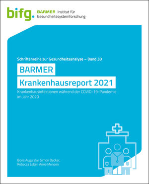 Buchcover BARMER Krankenhausreport 2021 | Boris Augurzky | EAN 9783946199649 | ISBN 3-946199-64-X | ISBN 978-3-946199-64-9