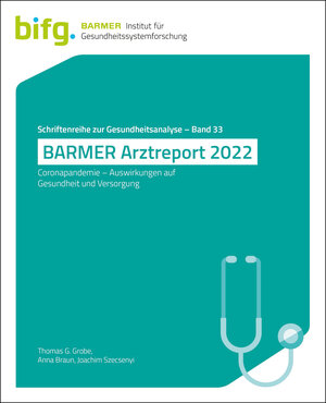 Buchcover BARMER Arztreport 2022 | Thomas G. Grobe | EAN 9783946199717 | ISBN 3-946199-71-2 | ISBN 978-3-946199-71-7