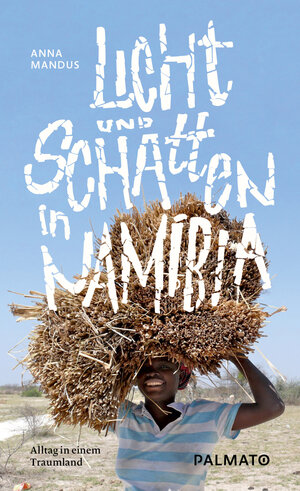 Buchcover Licht und Schatten in Namibia | Anna Mandus | EAN 9783946205005 | ISBN 3-946205-00-3 | ISBN 978-3-946205-00-5