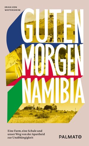 Buchcover Guten Morgen, Namibia! | Erika von Wietersheim | EAN 9783946205319 | ISBN 3-946205-31-3 | ISBN 978-3-946205-31-9