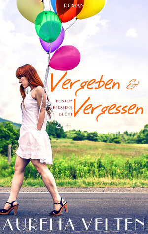 Buchcover Vergeben & Vergessen | Aurelia Velten | EAN 9783946210009 | ISBN 3-946210-00-7 | ISBN 978-3-946210-00-9