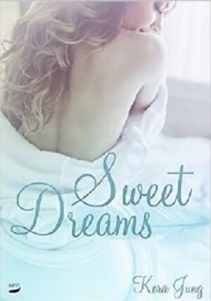 Buchcover Sweet Dreams | Kera Jung | EAN 9783946222415 | ISBN 3-946222-41-2 | ISBN 978-3-946222-41-5