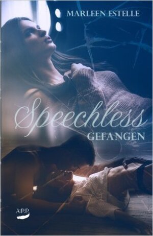 Buchcover Speechless - Gefangen | Marleen Estelle | EAN 9783946222996 | ISBN 3-946222-99-4 | ISBN 978-3-946222-99-6