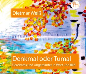 Buchcover Denkmal oder Tumal | Dietmar Weiß | EAN 9783946223467 | ISBN 3-946223-46-X | ISBN 978-3-946223-46-7