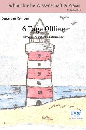 Buchcover 6 Tage Offline | van Kempen Beate | EAN 9783946232155 | ISBN 3-946232-15-9 | ISBN 978-3-946232-15-5
