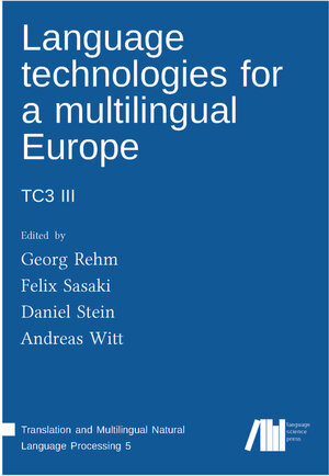 Buchcover Language technologies for a multilingual Europe  | EAN 9783946234777 | ISBN 3-946234-77-1 | ISBN 978-3-946234-77-7