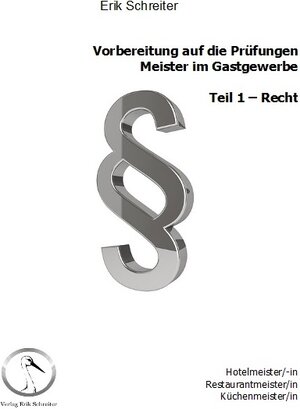 Buchcover Vorbereitung auf die Prüfungen: Meister im Gastgewerbe | Erik Schreiter | EAN 9783946250142 | ISBN 3-946250-14-9 | ISBN 978-3-946250-14-2