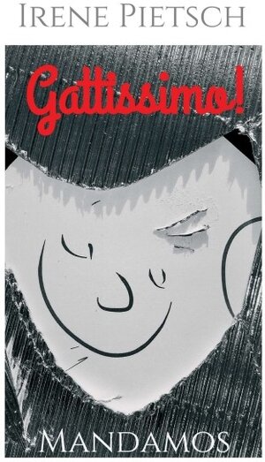 Buchcover Gattissimo! | Irene Pietsch | EAN 9783946267256 | ISBN 3-946267-25-4 | ISBN 978-3-946267-25-6