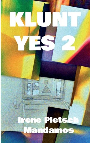 Buchcover KLUNT YES 2 | Irene Pietsch | EAN 9783946267843 | ISBN 3-946267-84-X | ISBN 978-3-946267-84-3