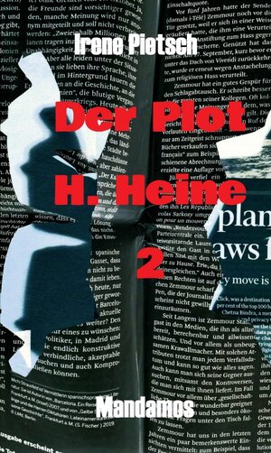 Buchcover Der Plot H. Heine 2 | Irene Pietsch | EAN 9783946267911 | ISBN 3-946267-91-2 | ISBN 978-3-946267-91-1