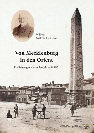 Buchcover Von Mecklenburg in den Orient | Wilhelm Graf von Schlieffen | EAN 9783946273059 | ISBN 3-946273-05-X | ISBN 978-3-946273-05-9