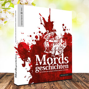 Buchcover Mordsgeschichten | Maximilian Czysz | EAN 9783946282020 | ISBN 3-946282-02-4 | ISBN 978-3-946282-02-0