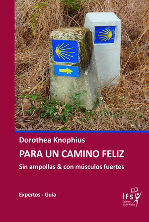 Buchcover PARA UN CAMINO FELIZ | Dorothea Knophius | EAN 9783946286219 | ISBN 3-946286-21-6 | ISBN 978-3-946286-21-9