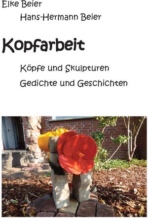 Buchcover Kopfarbeit | Elke und Hans-Hermann Beier | EAN 9783946307211 | ISBN 3-946307-21-3 | ISBN 978-3-946307-21-1