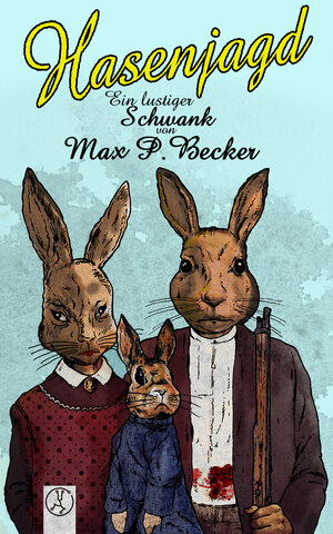 Buchcover Hasenjagd | Max P. Becker | EAN 9783946309208 | ISBN 3-946309-20-8 | ISBN 978-3-946309-20-8