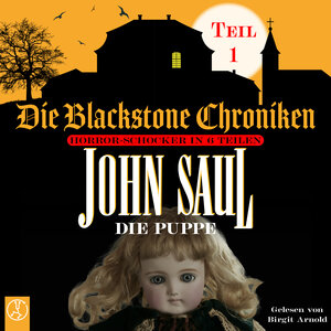 Buchcover Die Blackstone Chroniken / Die Puppe | John Saul | EAN 9783946309499 | ISBN 3-946309-49-6 | ISBN 978-3-946309-49-9