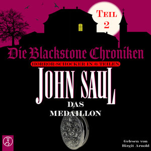 Buchcover Die Blackstone Chroniken / Das Medaillon | John Saul | EAN 9783946309505 | ISBN 3-946309-50-X | ISBN 978-3-946309-50-5