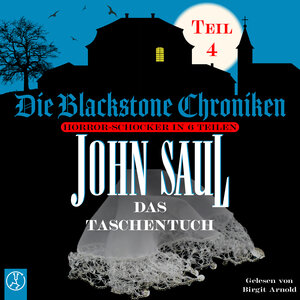 Buchcover Die Blackstone Chroniken / Das Taschentuch | John Saul | EAN 9783946309529 | ISBN 3-946309-52-6 | ISBN 978-3-946309-52-9