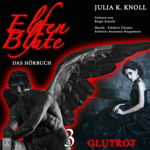Buchcover Elfenblüte / Glutrot | Julia Kathrin Knoll | EAN 9783946309581 | ISBN 3-946309-58-5 | ISBN 978-3-946309-58-1