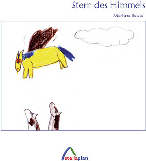 Buchcover Stern des Himmels | Marlene Bucka | EAN 9783946310174 | ISBN 3-946310-17-6 | ISBN 978-3-946310-17-4