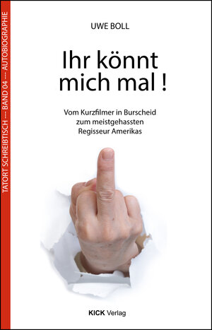 Buchcover Ihr könnt mich mal! | Uwe Boll | EAN 9783946312178 | ISBN 3-946312-17-9 | ISBN 978-3-946312-17-8