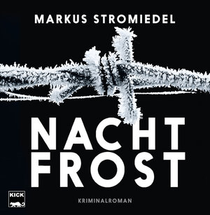 Buchcover Nachtfrost | Markus Stromiedel | EAN 9783946312550 | ISBN 3-946312-55-1 | ISBN 978-3-946312-55-0