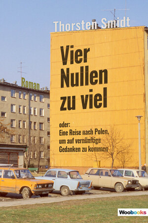 Buchcover Vier Nullen zu viel | Thorsten Smidt | EAN 9783946312574 | ISBN 3-946312-57-8 | ISBN 978-3-946312-57-4