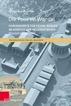 Buchcover Die Polis im Wandel | Florian Rudolf Forster | EAN 9783946317197 | ISBN 3-946317-19-7 | ISBN 978-3-946317-19-7