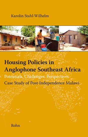 Buchcover Housing Policies in Anglophone Southeast Africa | Karolin Stahl-Wilhelm | EAN 9783946319177 | ISBN 3-946319-17-3 | ISBN 978-3-946319-17-7